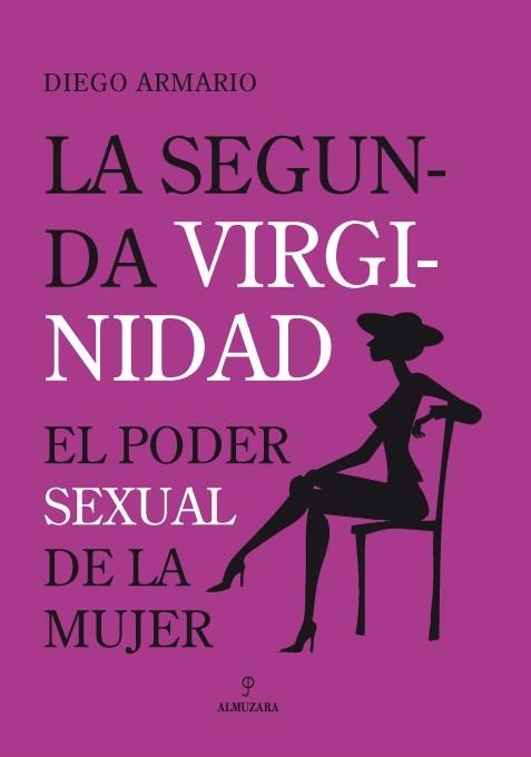 LA SEGUNDA VIRGINIDAD | 9788496710771 | ARMARIO LÓPEZ, DIEGO