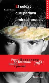EL SOLDAT QUE PARLAVA AMB ELS CRUECS | 9788448911928 | BERTRAN, XAVIER