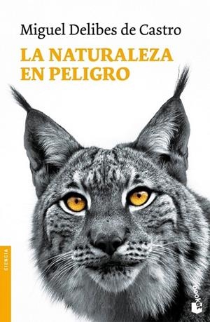 LA NATURALEZA EN PELIGRO | 9788423340507 | MIGUEL DELIBES DE CASTRO