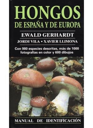 HONGOS DE ESPAÑA Y EUROPA. MANUAL IDENT. | 9788428211208 | GERHARDT, EWALD