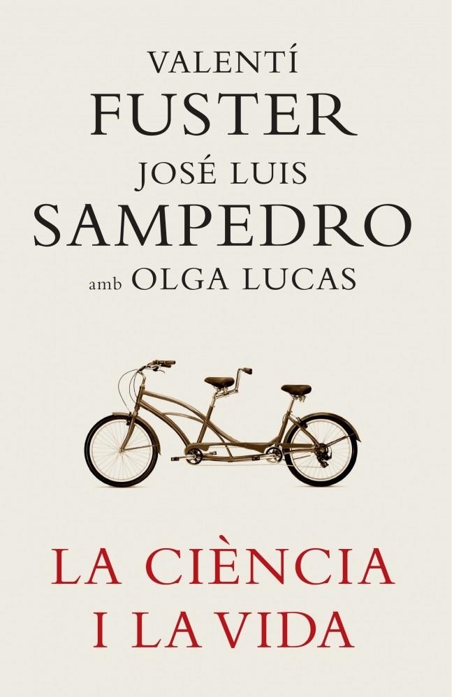 LA CIÉNCIA I LA VIDA | 9788401387180 | FUSTER,VALENTI/SAMPEDRO,JOSE LUIS/LUCAS,