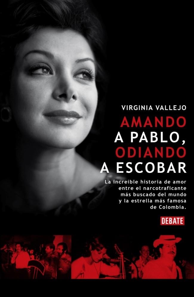 AMANDO A PABLO, ODIANDO A ESCOBAR | 9788483067864 | VALLEJO,VIRGINIA