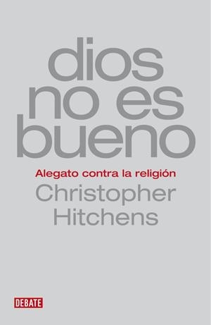 DIOS NO ES BUENO | 9788483067659 | HITCHENS,CHRISTOPHER