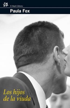 LOS HIJOS DE LA VIUDA | 9788476697948 | PAULA FOX