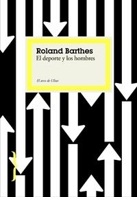 DEL DEPORTE Y LOS HOMBRES | 9788449321108 | ROLAND BARTHES