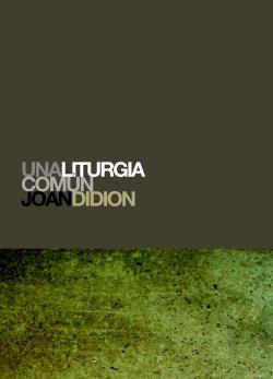UNA LITURGIA COMÚN | 9788496879041 | DIDION, JOAN
