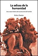 LA ODISEA DE LA HUMANIDAD | 9788484328797 | ROBIN DUNBAR