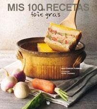 MIS 100 RECETAS DE FOIE - GRAS | 9788485351107 | KARMANN, JEAN-CHARLES