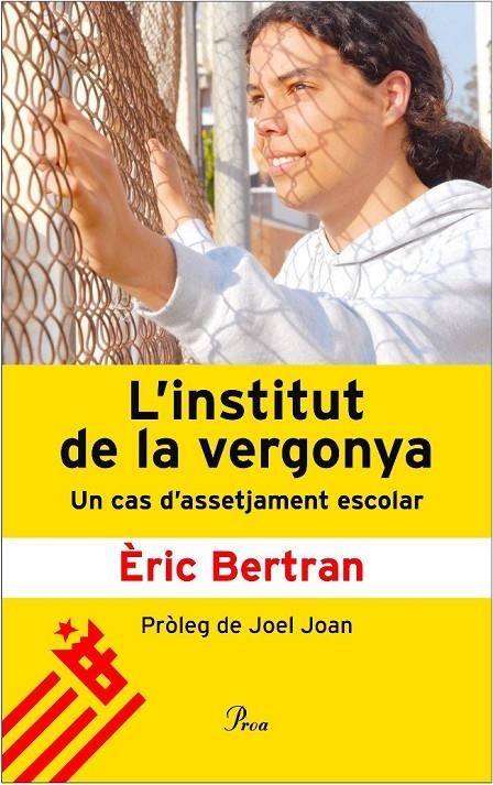 L'INSTITUT DE LA VERGONYA. | 9788484379911 | ÈRIC BERTRAN
