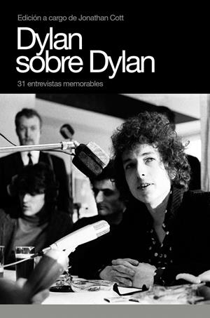 DYLAN SOBRE DYLAN | 9788496879232 | JONATHAN COTT