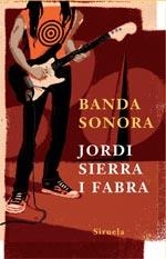 BANDA SONORA | 9788498410136 | SIERRA I FABRA, JORDI