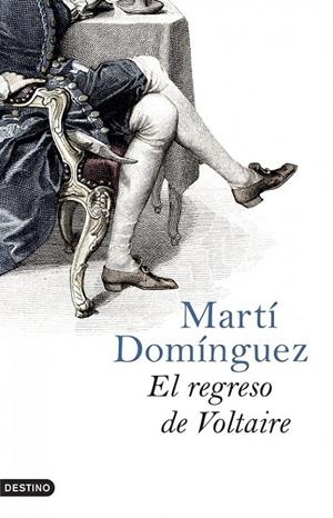 EL REGRESO DE VOLTAIRE | 9788423339686 | MARTÍ DOMÍNGUEZ