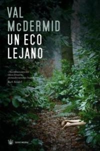 UN ECO LEJANO | 9788478717729 | MCDERMID, VAL