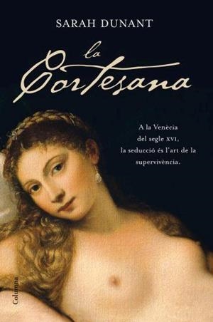 LA CORTESANA | 9788466408370 | SARAH DUNANT