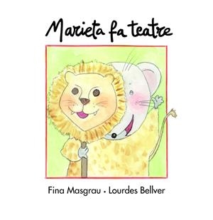 MARIETA FA TEATRE | 9788481317923 | MASGRAU PLANA, FINA
