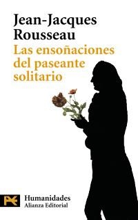 LAS ENSOÑACIONES DEL PASEANTE SOLITARIO | 9788420648958 | ROUSSEAU, JEAN-JACQUES