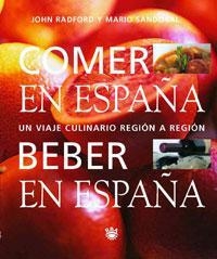 COMER EN ESPAÑA, BEBER EN ESPAÑA | 9788479016999 | SANDOVAL, MARIO/RADFORD, JOHN