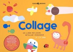 COLLAGE, UN LLIBRE PER A JUGAR, RETALLAR I ENGANXAR | 9788493562755 | ZOO, LA