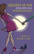 ¿QUIÉN SE HA COMIDO MIS ATRAPACHICOS? | 9788498380699 | RENNISON, LOUISE