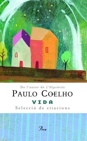 VIDA. | 9788484379539 | PAULO COELHO
