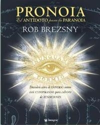 LA PRONOIA ES EL ANTÍDOTO PARA LA PARANOIA | 9788478717576 | BREZSNY, ROB