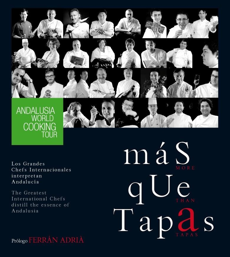 MÁS QUE TAPAS. ANDALUSIA WORLD COOKING TOUR | 9788496968936 | VIVENDI, PRODUCCIONES S.L