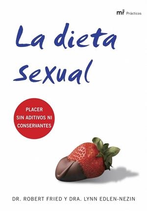 LA DIETA SEXUAL | 9788427033801 | LYNN EDLEN-NEZIN PH/ROBERT FRIED PH