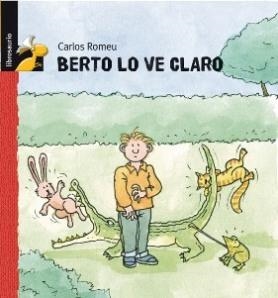 BERTO LO VE CLARO | 9788479421304 | ROMEU MULLER, CARLOS
