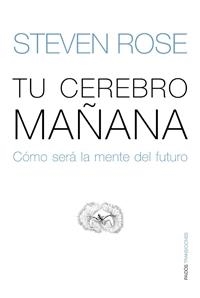 TU CEREBRO MAÑANA | 9788449321702 | STEVEN ROSE