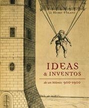 IDEAS E INVENTOS DE UN MILENIO 900-1900 | 9788497855327 | JAVIER ORDÓÑEZ