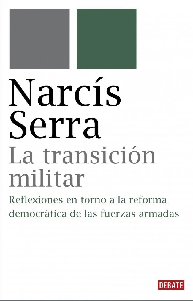 LA TRANSICIÓN MILITAR | 9788483067734 | SERRA,NARCIS