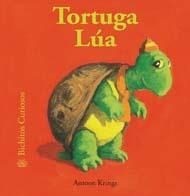 BICHITOS CURIOSOS. TORTUGA LÚA | 9788498012019 | KRINGS, ANTOON