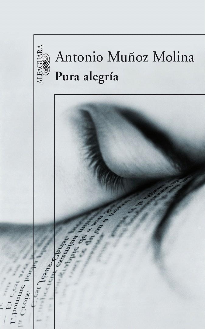 PURA ALEGRÍA | 9788420473680 | MUÑOZ MOLINA, ANTONIO