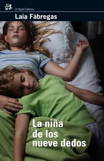 LA NIÑA DE LOS NUEVE DEDOS | 9788476698211 | LAIA FÀBREGAS