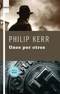 UNOS POR OTROS. ED. RUSTICA | 9788498673388 | KERR , PHILIP
