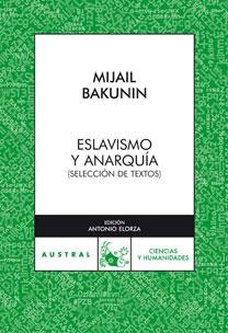ESLAVISMO Y ANARQUÍA | 9788467029727 | MIJAIL A. BAKUNIN