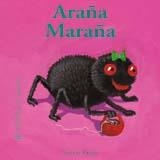 BICHITOS CURIOSOS. ARAÑA MARAÑA | 9788498010831 | KRINGS, ANTOON