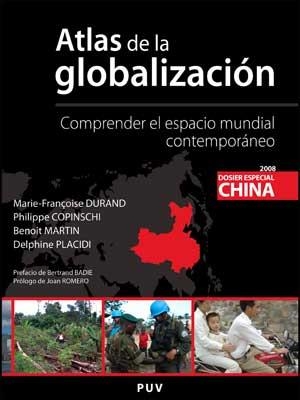 ATLAS DE LA GLOBALIZACIÓN | 9788437071930 | COPINSCHI, PHILIPPE/DURAND, MARIE-FRANÇOISE/MARTIN, BENOÎT/PLACIDI, DELPHINE