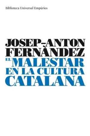 EL MALESTAR EN LA CULTURA CATALANA | 9788497873413 | JOSEP-ANTON FERNÀNDEZ