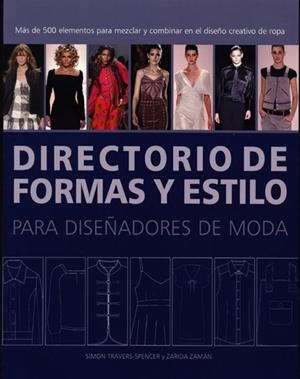 DIRECTORIO DE FORMAS Y ESTILO | 9788495376855 | TRAVERS-SPENCER, SIMON/ZAMAN, ZARIDA