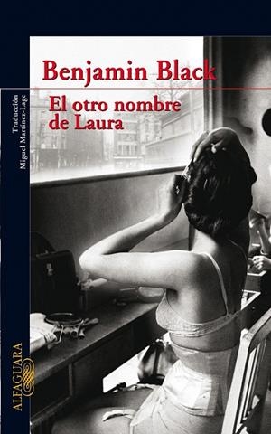 EL OTRO NOMBRE DE LAURA | 9788420473802 | BLACK, BENJAMIN (JOHN_BANVILLE)