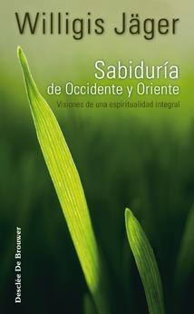 SABIDURÍA DE OCCIDENTE Y ORIENTE | 9788433022837 | JÄGER, WILLIGIS