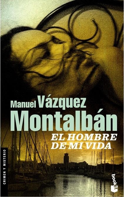 EL HOMBRE DE MI VIDA | 9788408083924 | MANUEL VÁZQUEZ MONTALBÁN