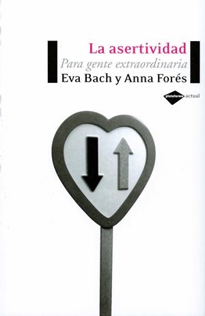 LA ASERTIVIDAD | 9788496981119 | BACH, EVA/FORÉS, ANNA