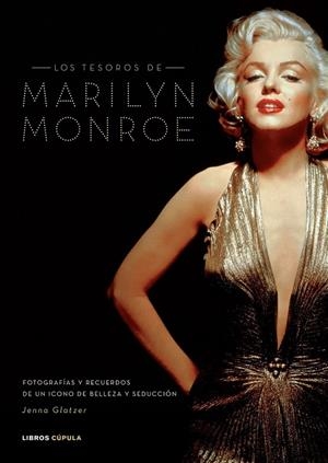 LOS TESOROS DE MARILYN MONROE | 9788448047894 | JENNA GLATZER