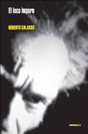 EL LOCO IMPURO | 9788496867277 | CALASSO, ROBERTO
