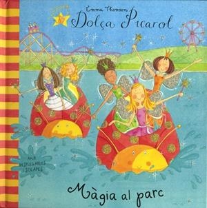 MÀGIA AL PARC (DOLÇA PICAROL) | 9788448827908 | THOMSON,EMMA