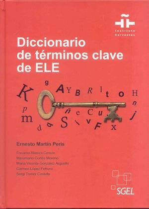 DICCIONARO DE TÉRMINOS CLAVE DE ELE | 9788497784160 | MARTÍN PERIS, ERNESTO (DIRECTOR)