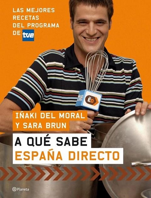 A QUÉ SABE ESPAÑA DIRECTO | 9788408074021 | IÑAKI DEL MORAL JANIN/ROBERTO LEAL
