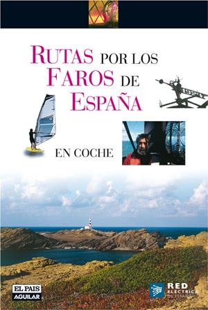 RUTAS POR LOS FAROS DE ESPAÑA | 9788403506787 | VARIOS AUTORES